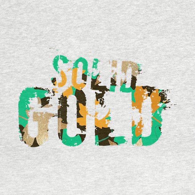 Solid Gold by MyMadMerch